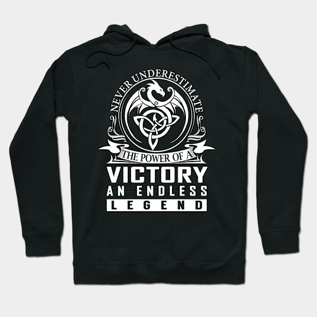 Never Underestimate The Power of a VICTORY Hoodie by RenayRebollosoye